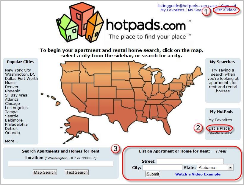 Listing Your Property -4- Where to Start Listing your property on HotPads is FREE & EASY! 1. Click My Listings in the navigation menu 2. Select My properties in the My HotPads side bar 3.
