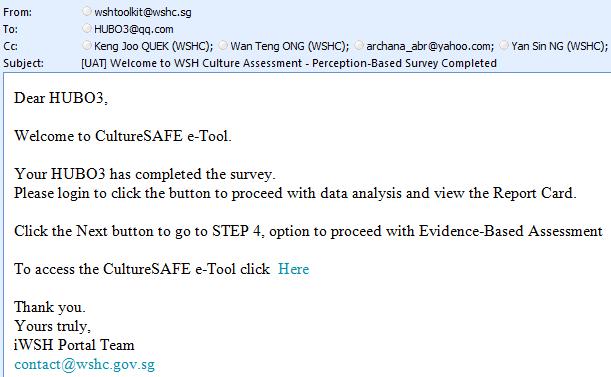 2.3 CultureSAFE e-tool Perception-based survey, Step 3 Attributes Profile The System will triggered an email to inform user the survey is ready for viewing and to