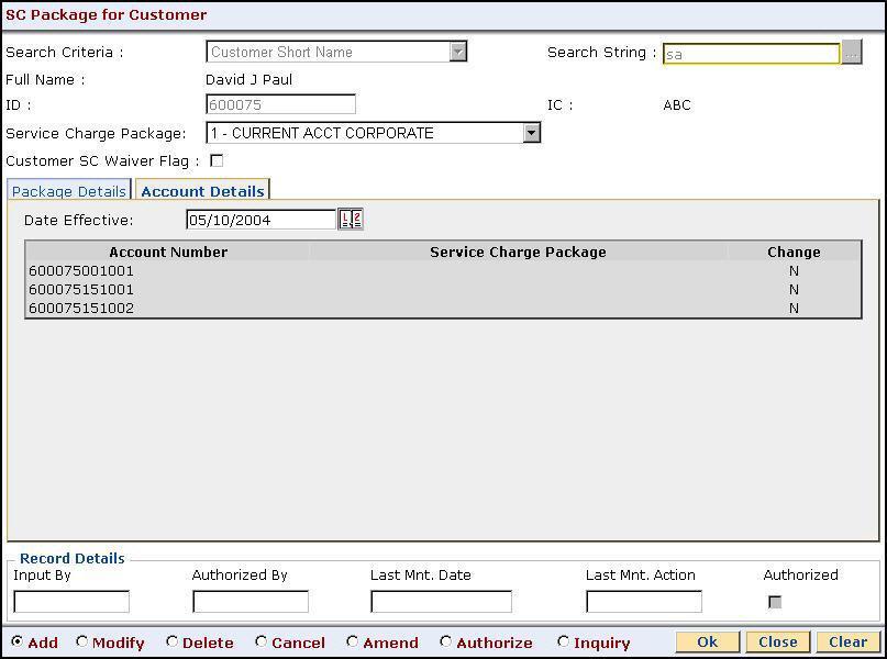 SCM02 - SC Package for Customer* Account Details The Account Detail tab lists all the existing accounts for which the selected customer is a primary customer.