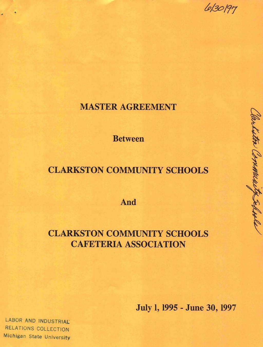 MASTER AGREEMENT Between CLARKSTON COMMUNITY SCHOOLS And CLARKSTON COMMUNITY SCHOOLS CAFETERIA