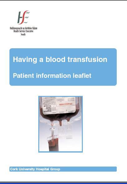 CUH Patient Information Leaflet Informing the Patient Medical Responsibility Patient Information Leaflet Document Transfusion