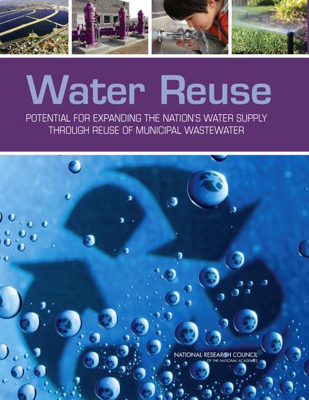NRC Report (2012) Importance to Potable Reuse Address the notion of option of last report the use of treated wastewater for beneficial purposes