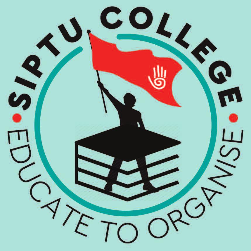 About SIPTU College SIPTU College is Ireland s only trade union college and we are dedicated to the education, training and up-skilling of SIPTU members, activists and staff.