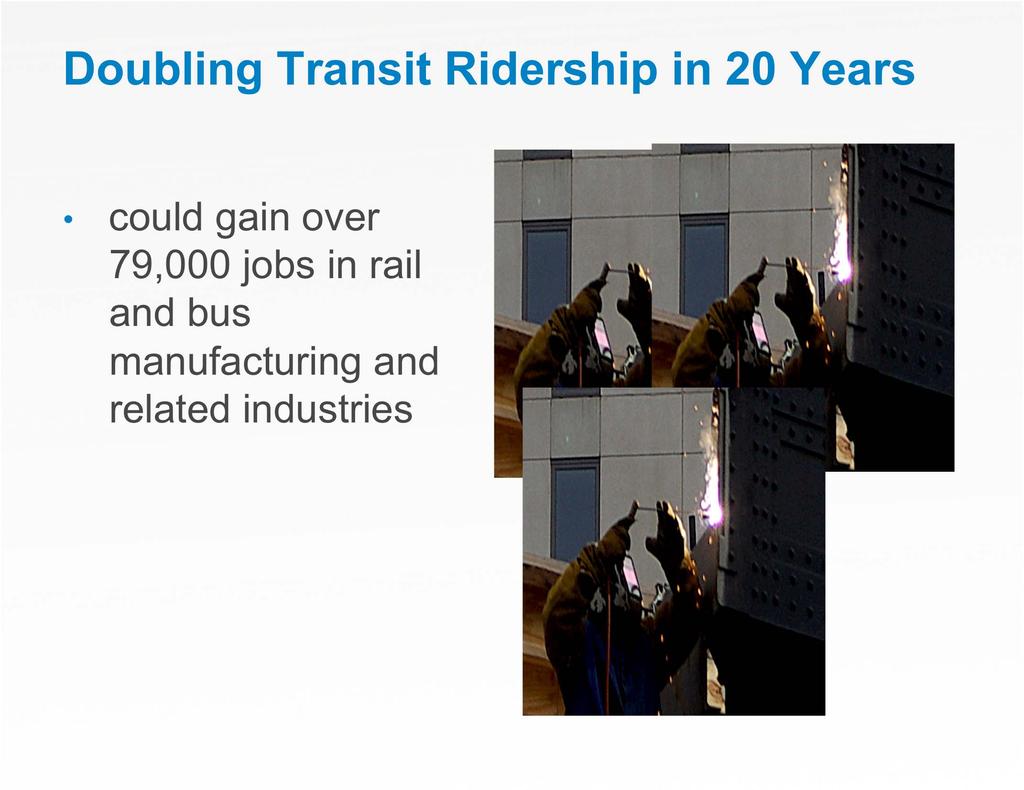Doubling Transit Ridership in 20 Years could gain over