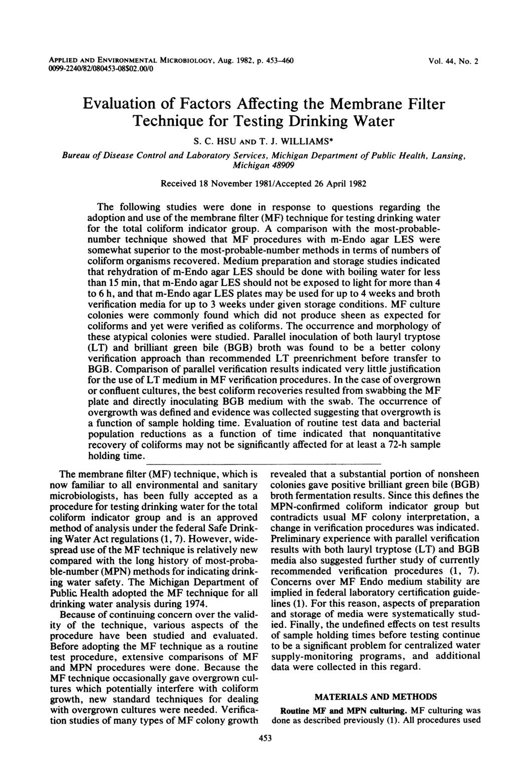APPLIED AND ENVIRONMENTAL MICROBIOLOGY, Aug. 1982, p. 453-460 0099-2240/82/080453-08$02.00/0 Vol. 44, No. 2 Evaluation of Factors Affecting the Membrane Filter Technique for Testing Drinking Water S.