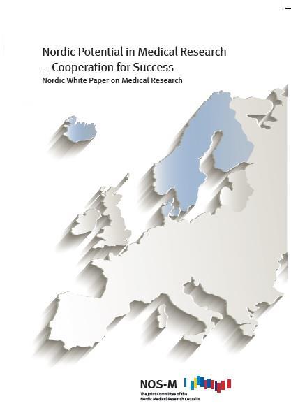 Nordic White Paper 2014 Nordic Potential in Medical Research Cooperation for