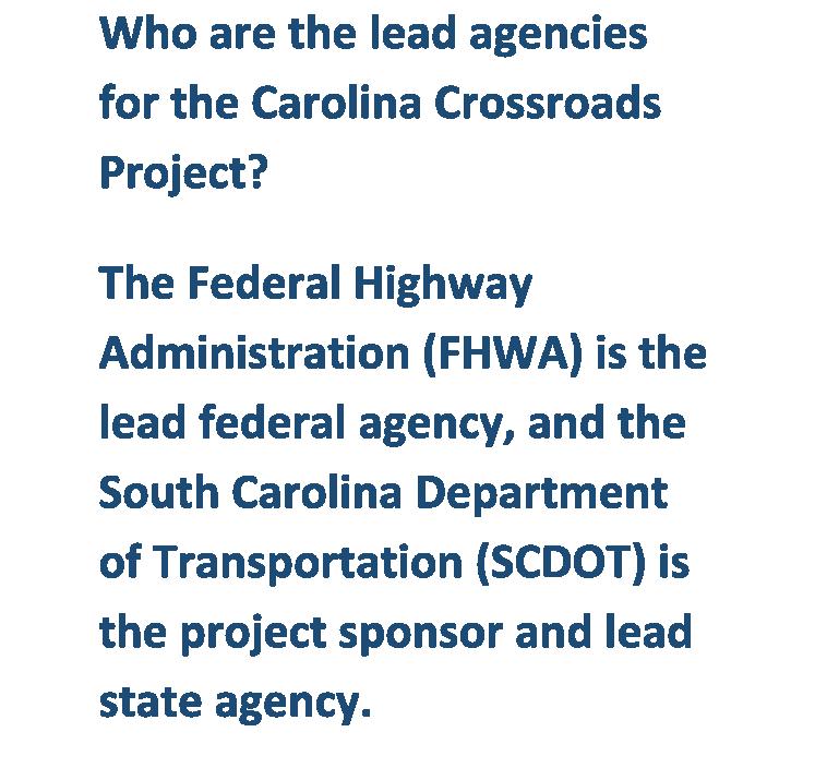1 Introduction The South Carolina Department of Transportation (SCDOT), in consultation with the Federal Highway Administration (FHWA), is studying alternatives to improve mobility and enhance