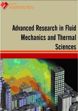 52, Issue 2 (2018) 246-258 Journal of Advanced Research in Fluid Mechanics and Thermal Sciences Journal homepage: www.akademiabaru.com/arfmts.