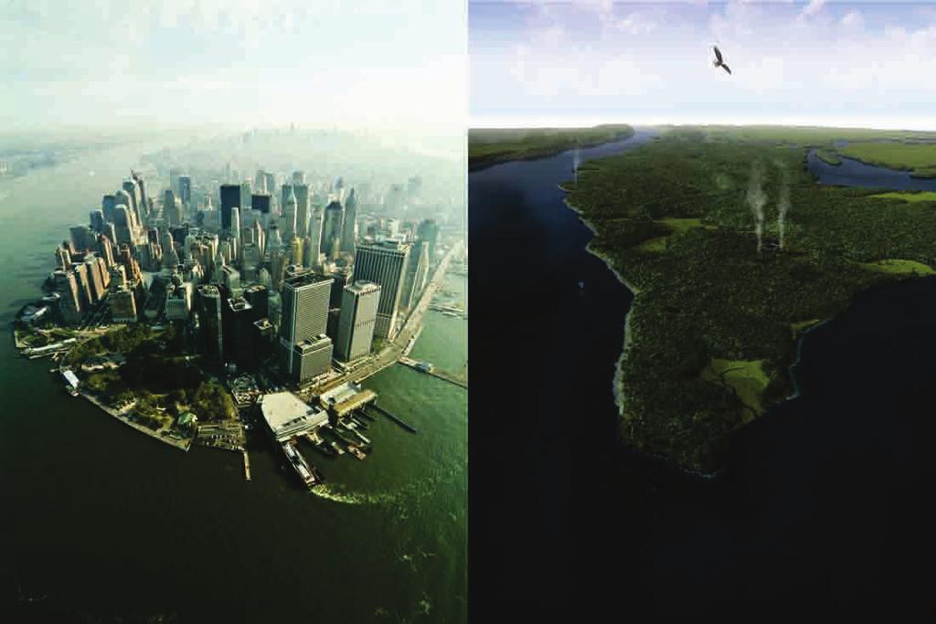 Manhattan-Mannahatta: on right is a reconstruction of Manhattan Island circa 1609 (called Mannahatta by the Lenape native Americans), as compared to today, based on historical landscape ecology and