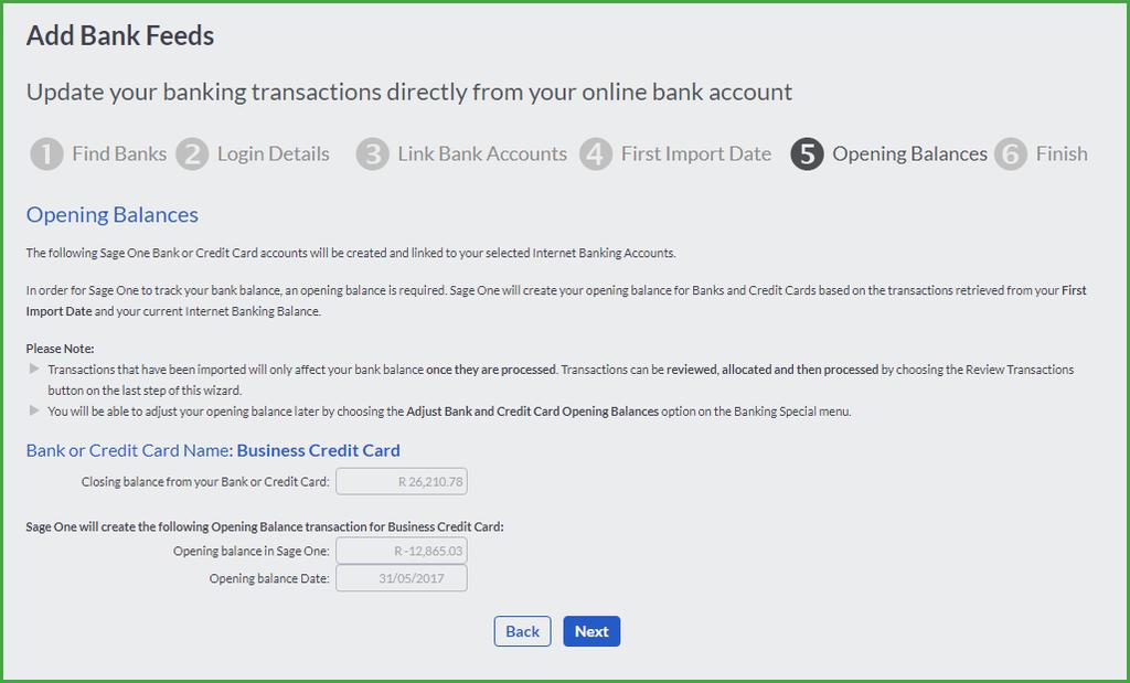 Click on the Next button. The Sage One Accounting Bank or Credit Card accounts will be created and linked to your selected Internet Banking Accounts.