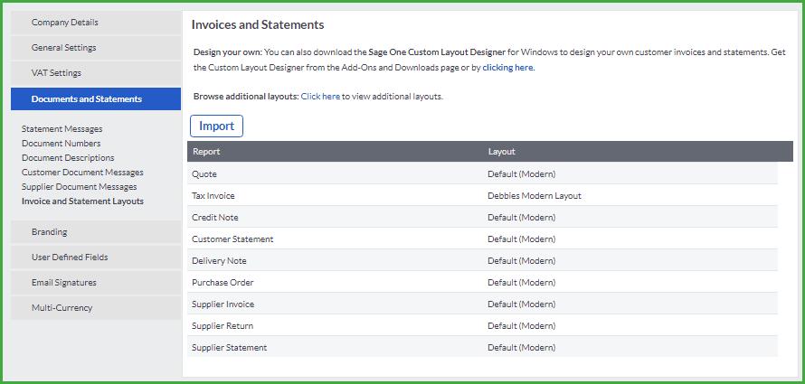 Invoice and Statement Layouts Section Select the default, customised or modern report layouts