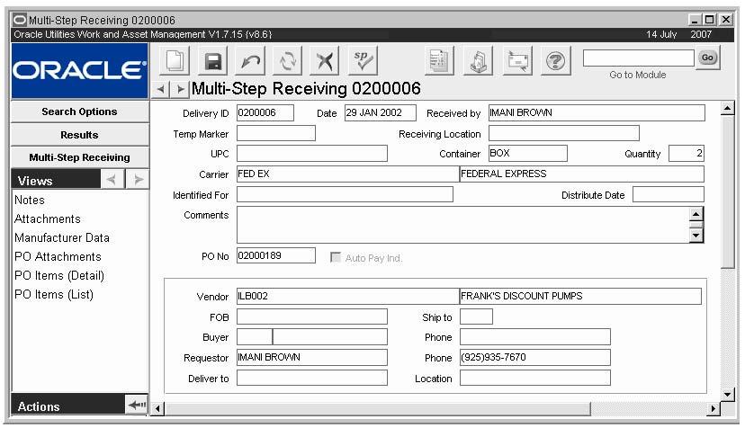 Multi-Step Receiving Records Multi-Step Receiving Records In order to use the Multi-Step Receiving menu, your user profile must include the appropriate MSR responsibilities.
