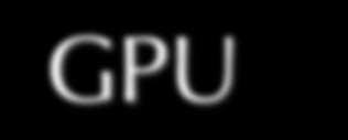 GPU Implementation in using