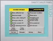 HiProSystems Control and Documentation This professional control system for single and multi-zone furnaces is based on Siemens hardware and can be adapted and upgraded extensively.
