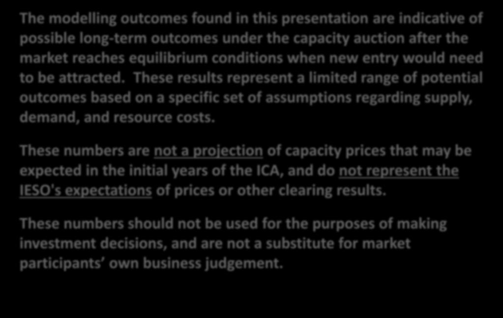 These results represent a limited range of potential outcomes based on a specific set of assumptions regarding supply, demand, and resource costs.