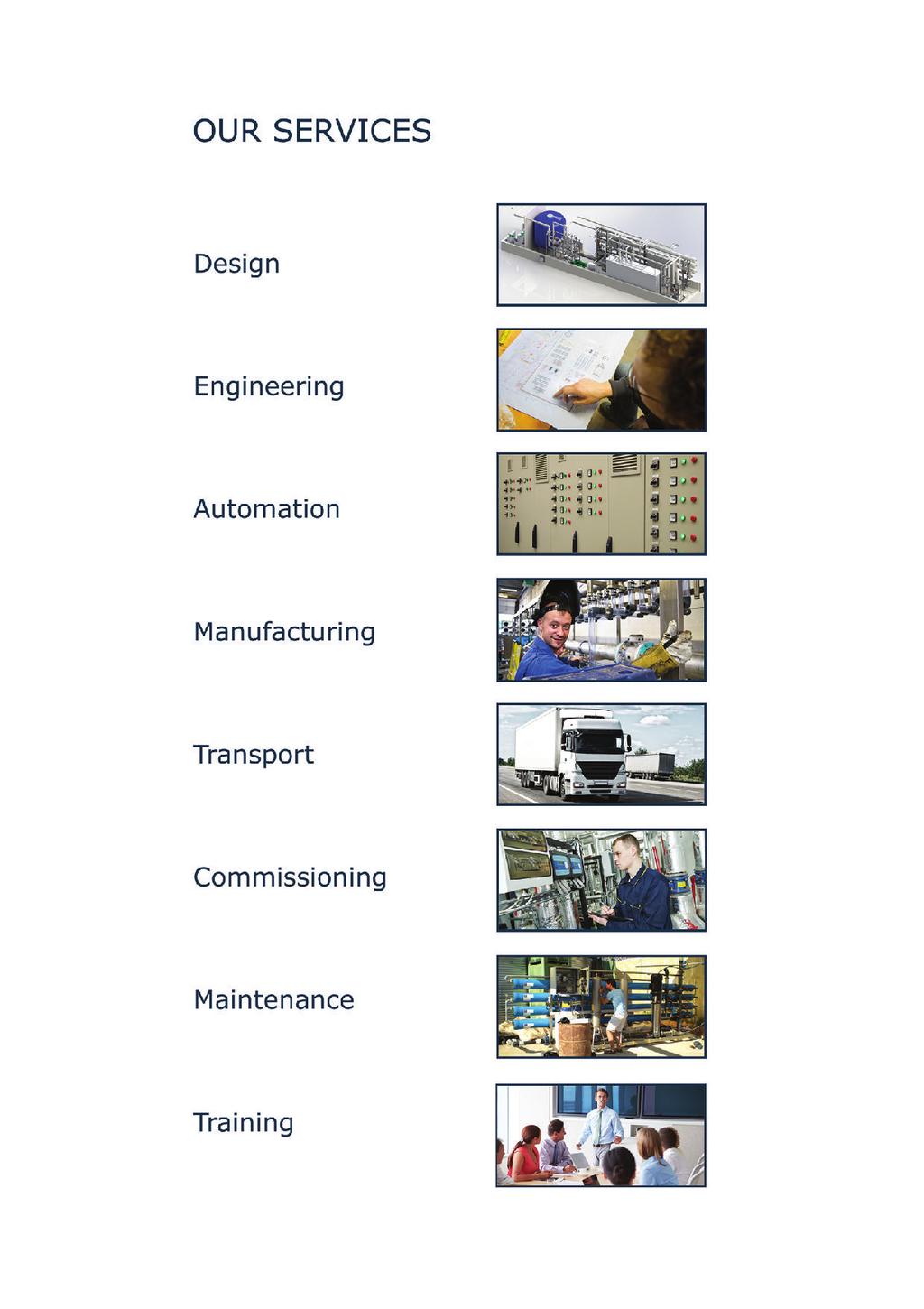 OUR SERVICES Design Engineering Automation