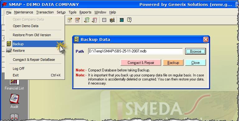 3.7.11) SMAP Database Management You should establish a regular procedure for backing up your data. Backups are the only way to ensure the security of the accounting records you store in SMAP.