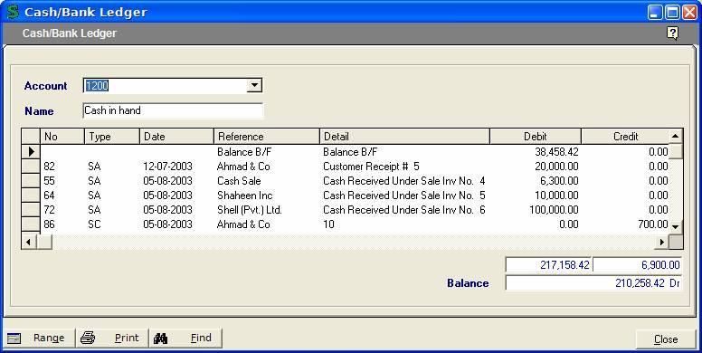 Cash/Bank side navigation 289) System will ask you the Date Range for which you want to see the ledger. Press OK button, after entering the require date range.
