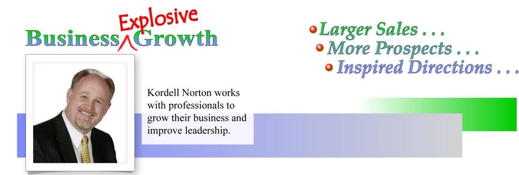 A few Testimonials... I have just returned from a conference and need to tell you about Kordell Norton. He was AWESOME!
