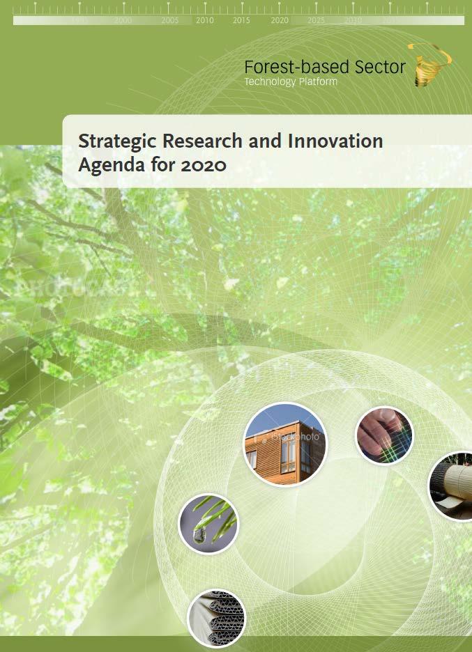 Forest Technology Platform Nanotechnology will also become crucial in the forestbased sector.