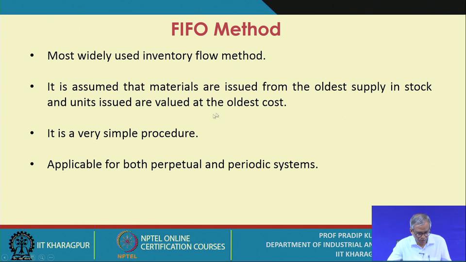 as inventory flow methods. So, the first one is first in first out, the second one is the last in first out, third one is the average cost and the fourth one is the specific cost.