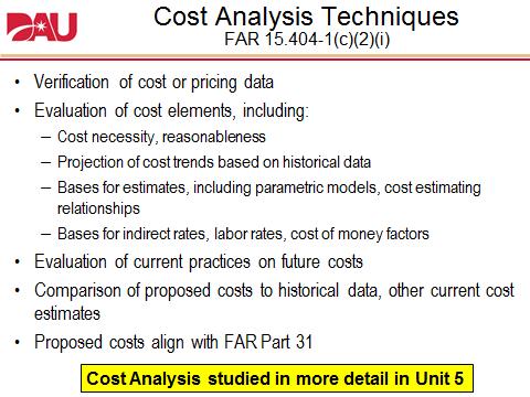 With a fundamental understanding of price and cost analysis, we must also understand they are used in