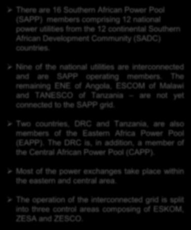 The remaining ENE of Angola, ESCOM of Malawi and TANESCO of Tanzania are not yet