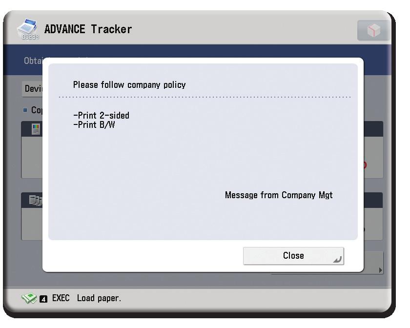 Maintain job logs and reports Automatic export of job logs and monthly usage reports to e-mail, FTP, and SMB. Job logs can be exported automatically to e-mail, FTP server, or Windows share folder.