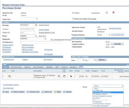 Locating When a Purchase Order was Dispatched Finding when a purchase order was dispatched to vendor can be found by navigating to Purchasing Purchase Orders