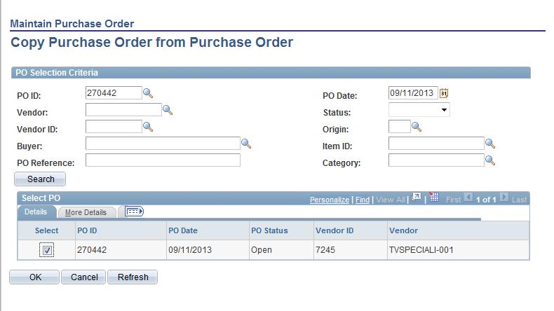 From the Copy Purchase Order from Purchase Order page Enter the PO Number of the purchase