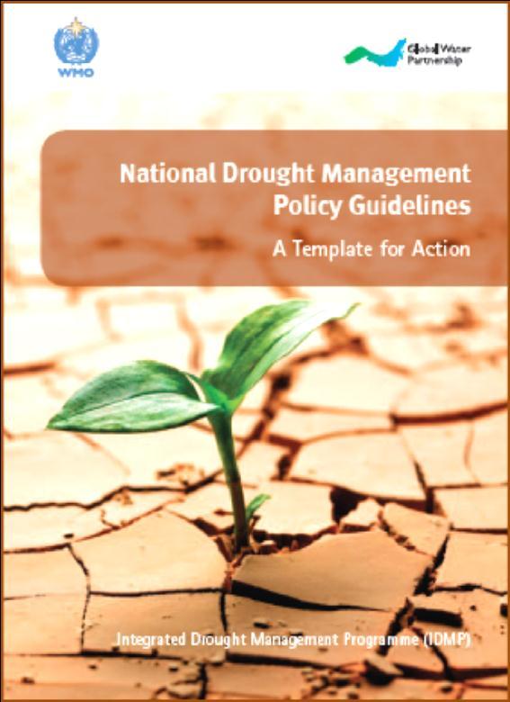 Adapting of 10-step process by Don Wilhite (National Drought Mitigation Center at the University of Nebraska-Lincoln) Response to need articulated at