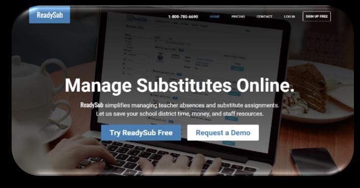 ReadySub ReadySub is a state of the art employee absence management and substitute placement system.
