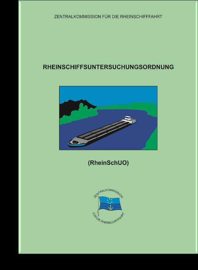 Rhine Vessel Inspection Regulations (RVIR) Technical requirements for inland navigations vessels, such as Design of shafts (rudder, propeller) to prevent leakage of lubricants into water Holding