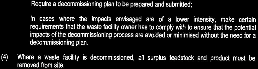 Any records or documentation pertaining to the management of the waste facility must be made available to the competent authority upon request, as well as any other information that may be required.