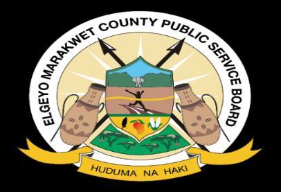 20 th JUNE 2018 ELGEYO MARAKWET COUNTY PUBLIC SERVICE BOARD Pursuant to the provisions of Chapter 11 of the Constitution of Kenya 2010 and the County Government Act 2012, the County Public Service