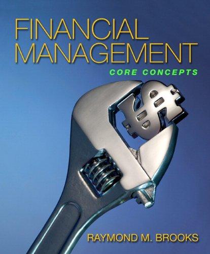 Financial Management: Core Concepts PDF DOWNLOAD DOWNLOAD READ ONLINE Description Author: Raymond Brooks.
