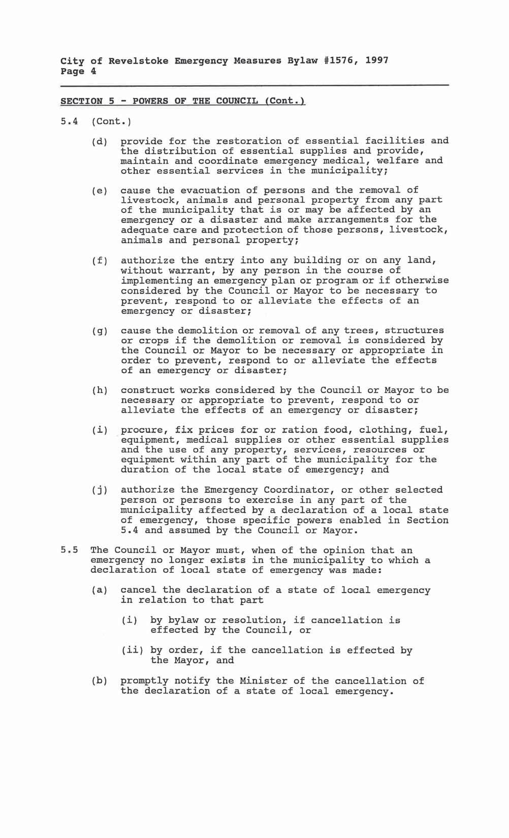 city of Reveletoke Emergency Measures Bylaw #1576, 1997 Page 4 SECTION 5 - PUWERS OF THE COUNCIL Cont. 5.4 (Cont.