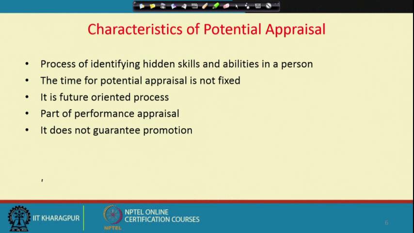 (Refer Slide Time: 25:20) We have a fixed time period for evaluation, but for potential appraisal there is no time period that is available for example, if look performance appraisal of it could be