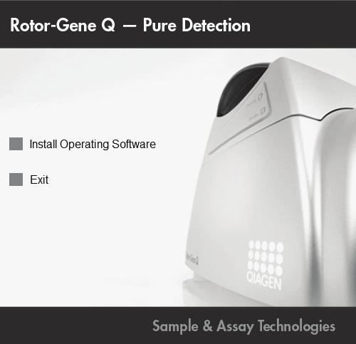 Software installation Rotor-Gene Q software should be installed as described in steps 1 and 2 before connecting the USB cable. USB Installation Guide for Windows XP and Windows 2000 1.