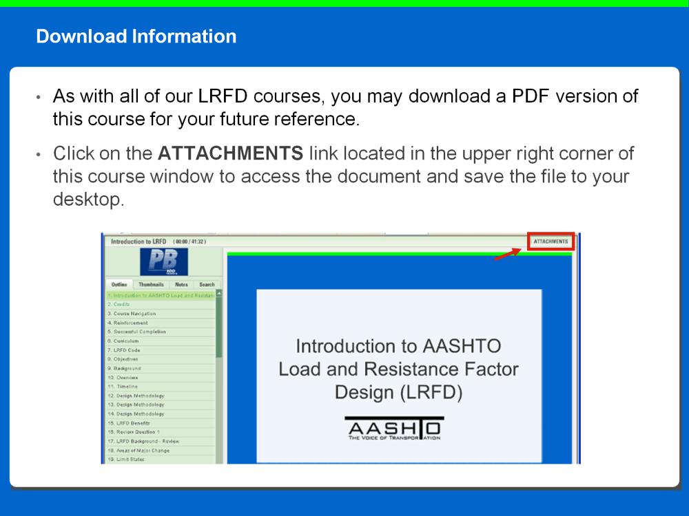 As with all of our LRFD courses, you may download a PDF version of this course for your future reference.