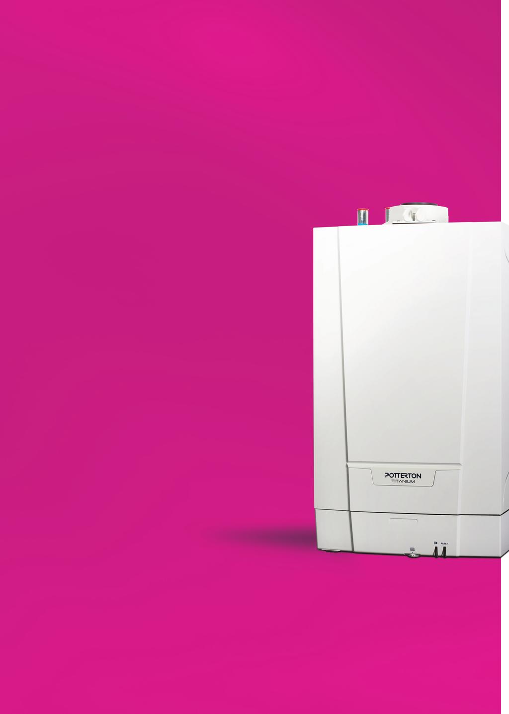 Potterton Titanium Heat The lightest boiler available on the UK market ** with no pump overrun or permanent live required.