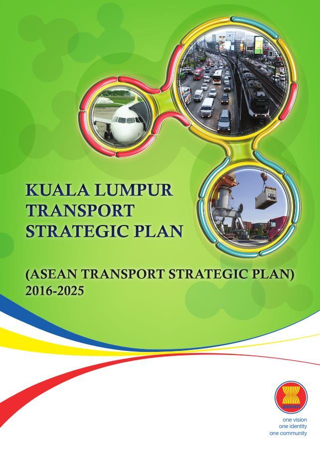 Kuala Lumpur Transport Strategic Plan Strategic Goal for Sustainable Transport Formulate a regional policy framework to support sustainable transport which includes low carbon modes of transport,
