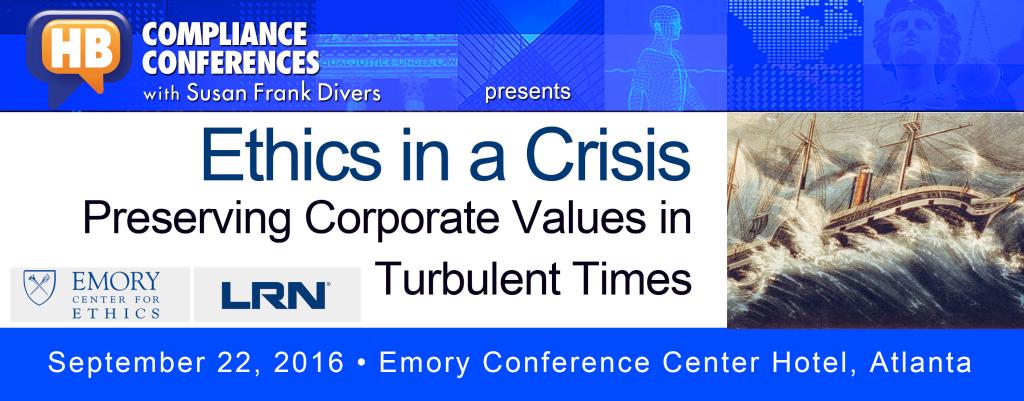 Ethics in a Crisis Preserving Crprate Values in Turbulent Times Sept. 22, 2016 Emry Cnference Center Htel Atlanta Overview This prestigius and imprtant new event was cnceived by Prf. Edward L.