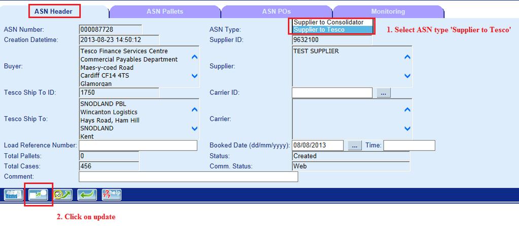 4. Select ASN type Supplier to Tesco Select the purchase order/orders going on the load and click on CREATE ASN