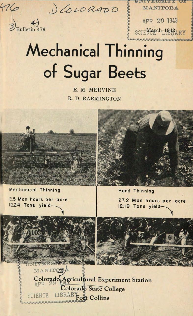 Bulletin 476 March 1943 Mechanical Thinning of Sugar Beets E. M. MERVINE R. D. BARMINGTON Mechonicol Thinning 2.5 Man hours per acre 12.