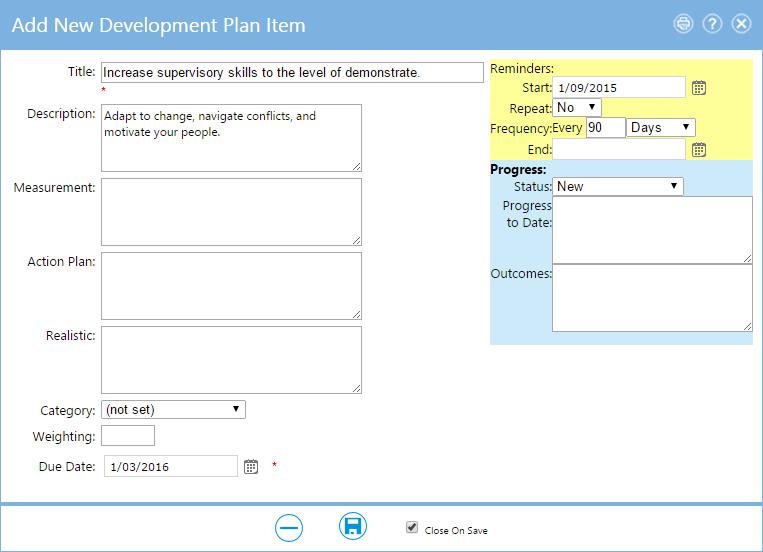 2.3.2.1 Creating a Custom Item in PDP To create a custom item on the Performance Development Plan page: 1. Select Add at the top of the screen. 2. Key in the details for the item. 3.