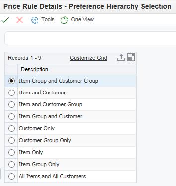 Hierarchy Questions Item and Any Customer Item and Customer Group Item and Customer General Guidelines: Should be sequenced in order of most specific to least specific.