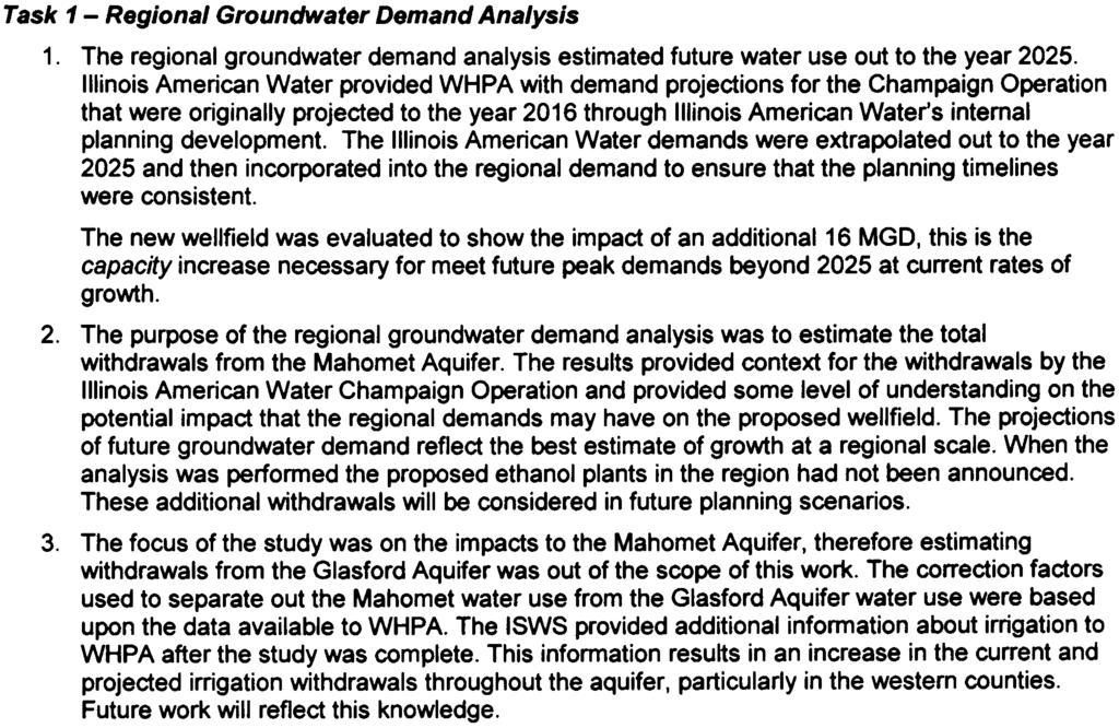 Illinois American Water feels that as ISWS continues to collect data and study the aquifer in the near and long range future that a more complete understanding of the Mahomet Aquifer will allow for