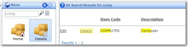 Some pages and gadgets are filtered using the currently selected kit or sales rep. Selected Kit To select a kit, type part of the description or code into the menu search bar and press ENTER.