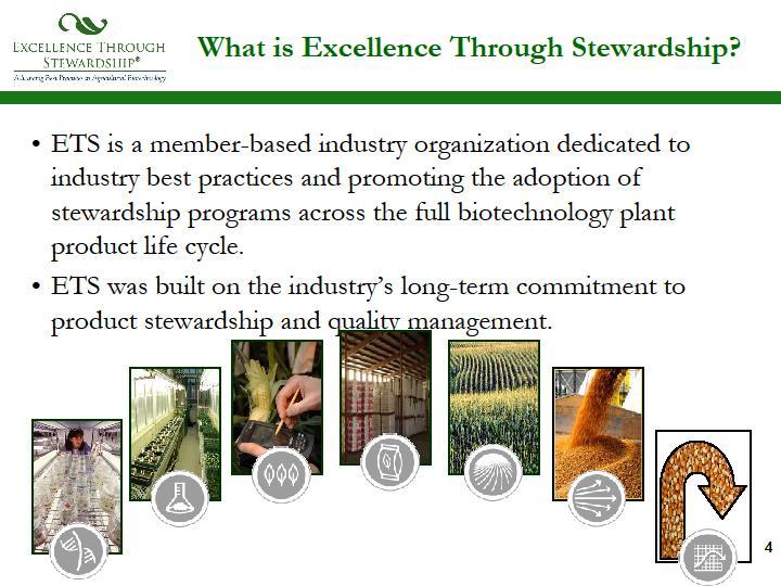 Stewardship for Generic GM crops Definition Product Stewardship is the responsible management of a product from its inception through to its ultimate use and discontinuation Which actions / steps